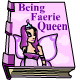 Being Faerie Queen